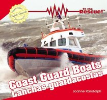 Coast Guard Boats/ Lanchas Guardacostas (To the Rescue!)