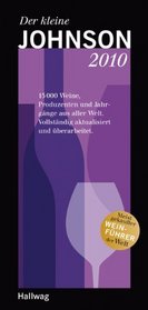 Der kleine Johnson 2010: 15000 Weine, Produzenten und Jahrgnge aus aller Welt