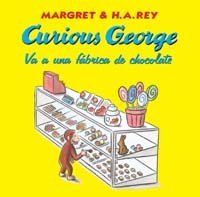 Curious George va a una fabrica de chocolate/Curious George goes to a chocolate factory