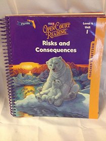 Teachers Edition Level 4 Unit 1 Risks and Consequences (SRA Open Court Reading)