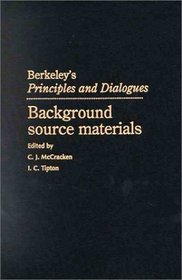 Berkeley's Principles and Dialogues: Background Source Materials (Cambridge Philosophical Texts in Context)