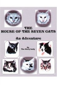 The House Of The Seven Cats: An Adventure (House of Seven Cats Adventure Stories)