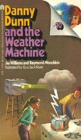 Danny Dunn and the Weather Machine No 10