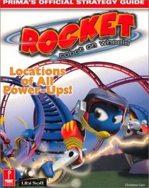 Rocket Robot on Wheels : Prima's Official Strategy Guide (Prima's Official Strategy Guides)