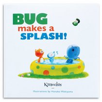 Kimochis Bug Makes a Splash!