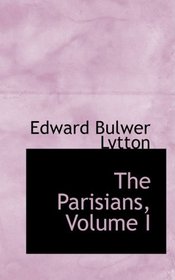 The Parisians, Volume I