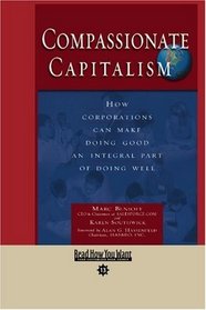 Compassionate Capitalism (EasyRead Comfort Edition): How Corporations Can Make Doing Good an Integral Part of Doing Well
