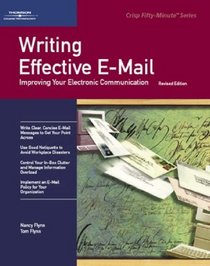 Writing Effective E-Mail: Improving Your Electronic Communication (50-Minute Series)