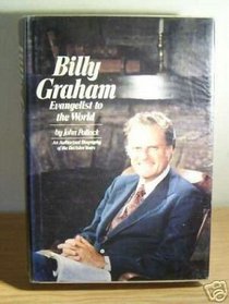 Billy Graham, evangelist to the world: An authorized biography of the decisive years