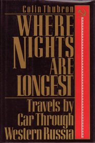 Where Nights are Longest: Travels by Car through Western Russia