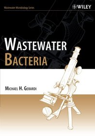 Wastewater Bacteria (Wastewater Microbiology)