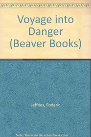 Voyage into Danger (Beaver Books)