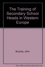 The Training of Secondary School Heads in Western Europe