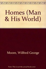 Homes (Man & His World)