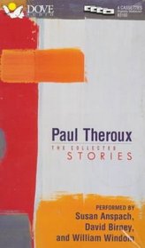 Paul Theroux: The Collected Stories