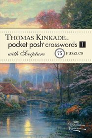 Thomas Kinkade Pocket Posh Crosswords 1 with Scripture: 75 Puzzles