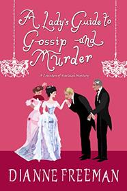 A Lady's Guide to Gossip and Murder (Countess of Harleigh, Bk 2)