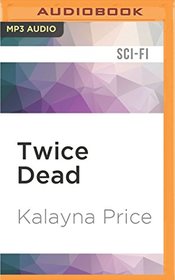 Twice Dead (A Novel of Haven)