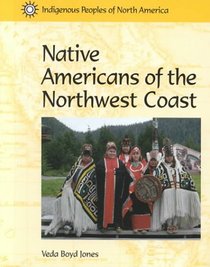 Indigenous Peoples of North America - Native Americans of the Northwest Coast (Indigenous Peoples of North America)