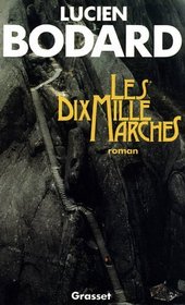 Les dix mille marches: Roman (French Edition)