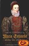Maria Estuardo - Reina de Escocia (Spanish Edition)