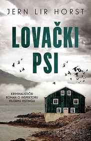 Lovacki psi (The Hunting Dogs) (William Wisting, Bk 8) (Serbian Edition)