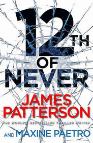 12th of Never (Women's Murder Club, Bk 12)