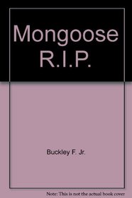 Mongoose R.I.P.