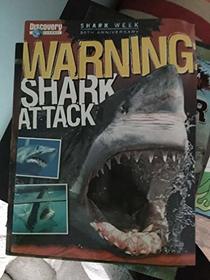 Warning: Shark Attack