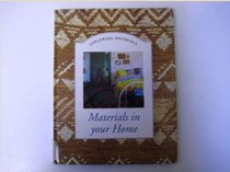 Materials in Your Home (Exploring Materials)
