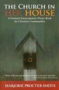 The Church In Her House: A Feminist Emancipatory Prayer Book for Christian Communities