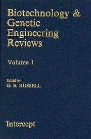 BIOTECHNOLOGY & GENETIC ENGINE, ERING REVIEWS (Biotechnology & Genetic Engineering Reviews)