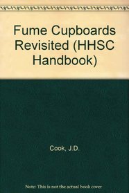 Fumecupboards Revisited (Hhsc Handbook)