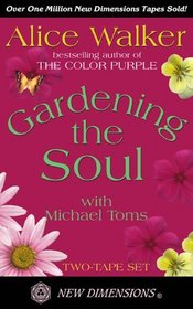 Gardening the Soul (New Dimensions)