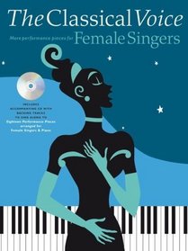 Classical Voice Female Singers (Book & CD)