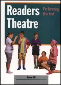 Readers Theatre: Performing the Text