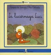 Luciernaga Luci, La (Spanish Edition)