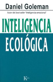 Inteligencia ecologica (Ensayo) (Spanish Edition)