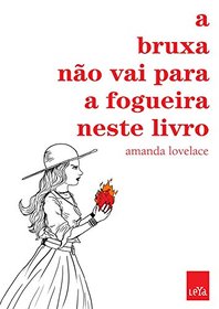 A Bruxa nao Vai Para a Fogueira Neste Livro (Em Portugues do Brasil)