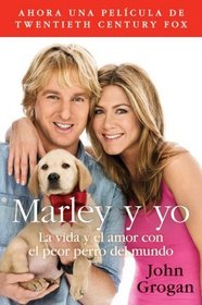 Marley y yo: La vida y el amor con el peor perro del mundo (Spanish Edition)