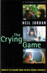 A Neil Jordan Reader - Night In Tunisia And Other Stories; The Dream Of A Beast; The Crying Game