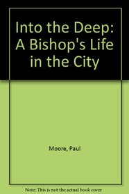Into the Deep: A Bishop's Life in the City