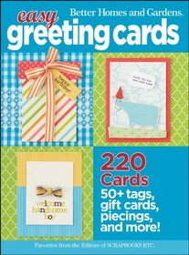 Easy Greeting Cards (Better Homes & Gardens Crafts)