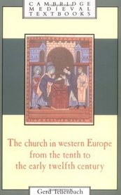 The Church in Western Europe from the Tenth to the Early Twelfth Century (Cambridge Medieval Textbooks)