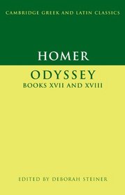 Homer: Odyssey XVII-XVIII (Cambridge Greek and Latin Classics)