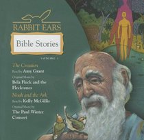 Rabbit Ears Bible Stories: Volume One: The Creation, Noah and the Ark