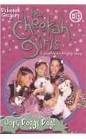 Cheetah Girls #13: OOPS, Doggy Dog!
