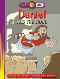 Daniel and the Lions (Happy Day Books Bible Stories, Happy Day Books Bible Stories)