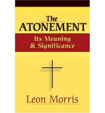 Atonement: Its Meaning and Significance