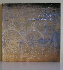 John Piper: Master of Diversity